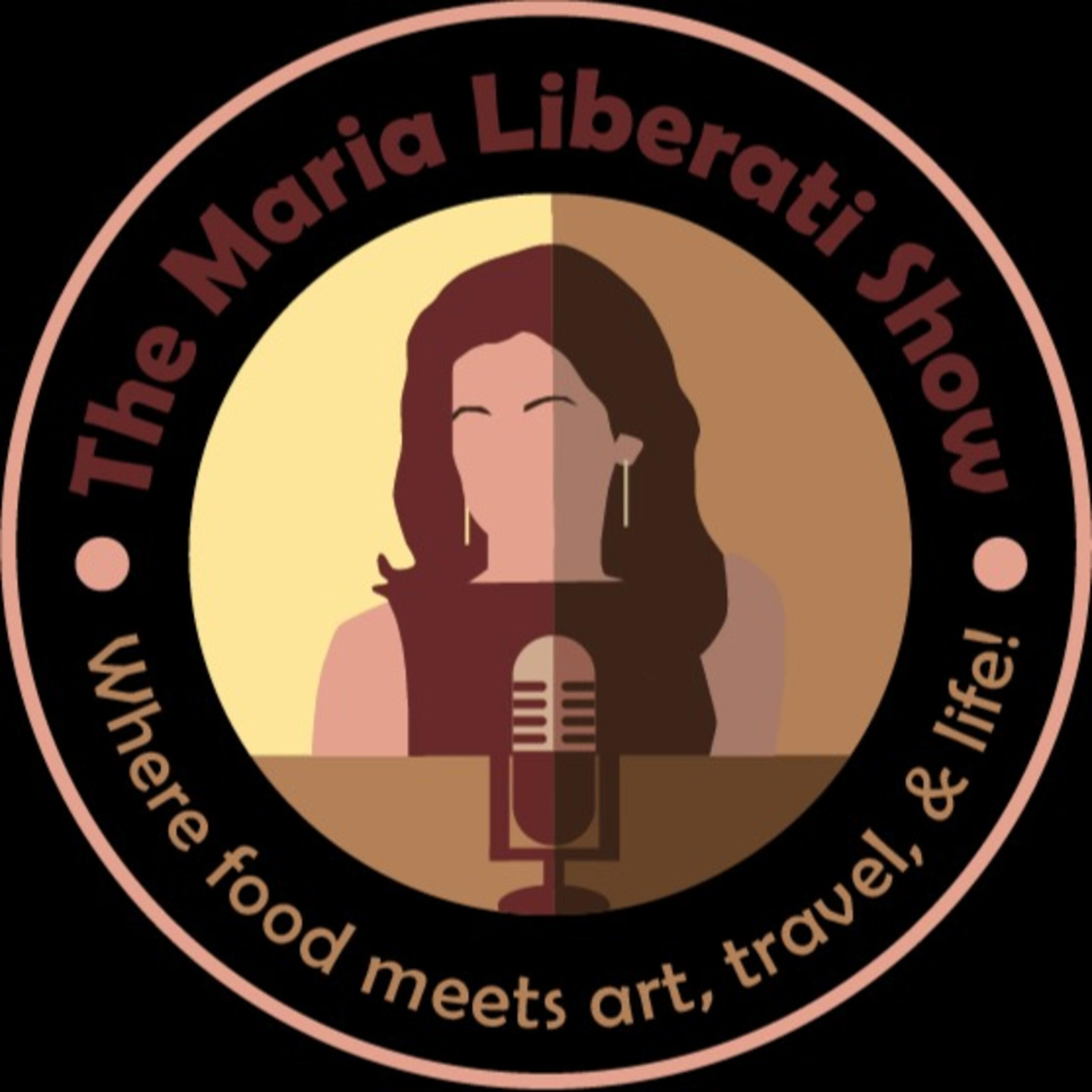 The Maria Liberati Show Traveling Through Italy – with Robert Gaglio